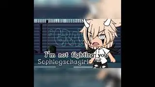 I’m not fighting you sister! ||gacha life trend