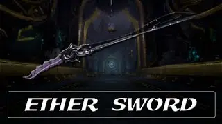 Warframe Weapon Encyclopedia - Ether Sword (2022)
