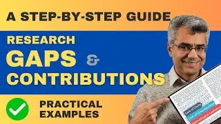 💪 How to Identify Research Gaps and Highlight Research Contributions: A Step-by-step Guide