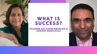 What Does Success Mean For You? - Rashmir Balasubramaniam & Harsha Boralessa