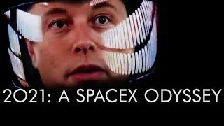 2021: A SpaceX Odyssey [DeepFake]
