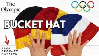 Crochet Your Own 2024 Olympics Bucket Hat | FREE PATTERN