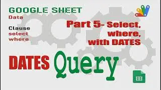 Query - Dates - Part 5