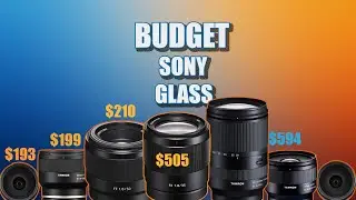 Top 12 Budget Sony E-Mount Lenses (Best Value in 2025!)