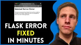 How to Fix Internal Server Error in Flask | Step-by-Step Guide