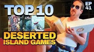 Top 10 - Deserted Island Games