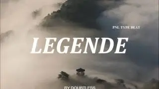 ** SOLD ** PNL type beat // instru type PNL 2016 - LEGENDE (prod by Doubtless)