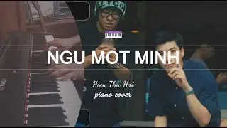 NGỦ MỘT MÌNH / piano cover