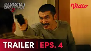 Serigala Terakhir S2 Eps. 4 | Trailer | Abimana Aryasatya, Revaldo, Ganindra Bimo, Wulan Guritno