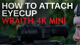 Wraith 4K Mini | How To Attach Eyecup