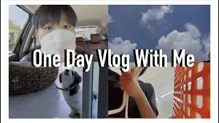 one day vlog with me