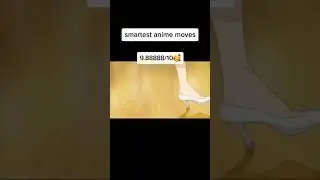 smartest anime moments [ 9,88888/10 ] 🥰😍