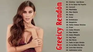 Greeicy Rendón Grandes Exitos - Sus Mejores Éxitos Greeicy Rendón 2021