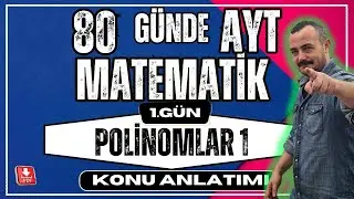 🟥Polinomlar 1|  Polinom Tanımı ✅| 80 Günde AYT Matematik Kampı | AYT Matematik Konu Anlatımı 💯