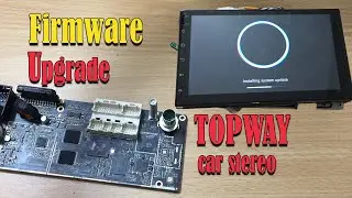 Android Car Stereo Firmware Upgrade :Topway