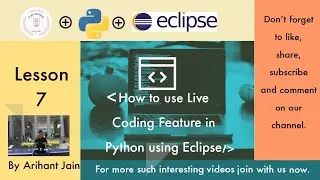 07. How to use Live Coding Features of Python in Eclipse || Python Tutorial || By Arihant Jain