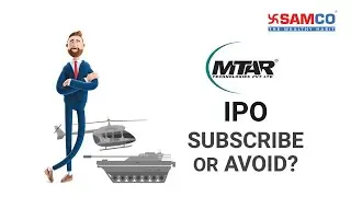 MTAR IPO Review | MTAR Technologies IPO | MTAR IPO Analysis | Samco