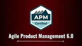Agile Product Management 6.0 + APM Certification | ALEPH-GLOBAL SCRUM TEAM ™