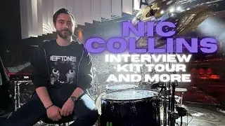Nic Collins: Interview,  Kit Tour and more!