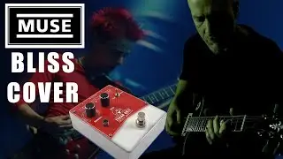 Muse - Bliss cover - With Texan Grit Treble Booster