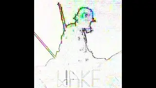 WAKE