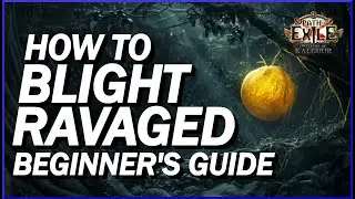 [POE 3.25] Blight Ravaged Guide For Beginners! Everything You Need To Complete The Map On Day 1!