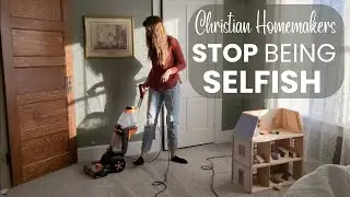 Homemaking with a Servant Heart I Homemaker Day in the Life