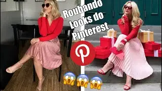 ROUBANDO LOOKS DO PINTEREST!!