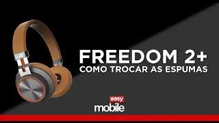 Como trocar as espumas do Freedom 2+