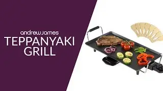 Teppanyaki Grill - Andrew James