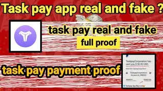 Task pay se paise kaise kamaye | task pay real and fake | task pay payment proof | task pay