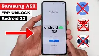 Samsung A52 (SM-A525F) Android 12 FRP Bypass/Google Lock Bypass || New Update Method 2022 Without Pc