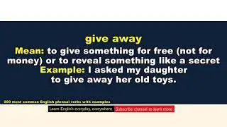 200 MOST COMMON PHRASAL VERBS IN ENGLISH with examples