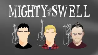 Mighty Swell