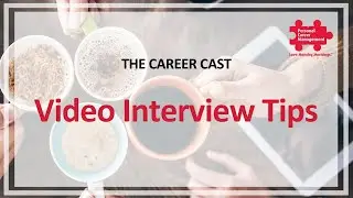 The Career Cast - Episode Two - The Video Interview