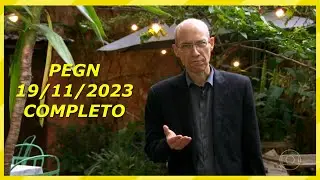 Pequenas Empresas  Grandes Negócios 19/11/2023 - PEGN COMPLETO