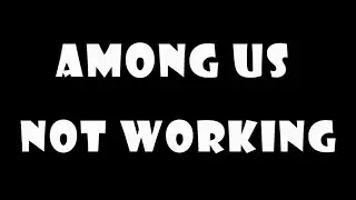 How to fix Among Us not working : PS4, PS5, Xbox One, Xbox Series X/S