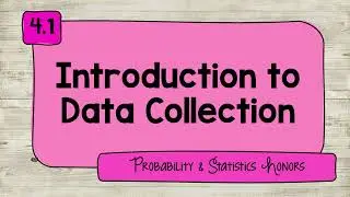 4.1 Intro to Data Collection