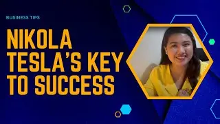 Nikola Tesla's Key to Success