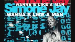SIMONE JAY - WANNA BE LIKE A MAN (Dance Summer 1997)