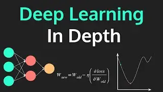 Deep Learning in Depth