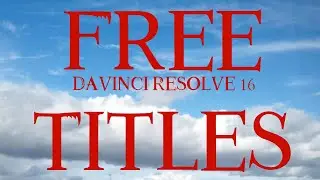 DaVinci Resolve 16 Titles