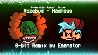 Rozebud - Madness (Emanator Chiptune Remix) [Friday Night Funkin' Tricky Mod]
