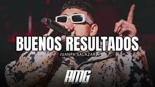 Juanpa Salazar - Buenos Resultados