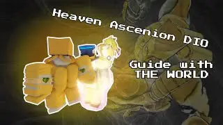 Heaven Ascension Dio Guide with THE WORLD | ROBLOX | Your Bizarre Adventure