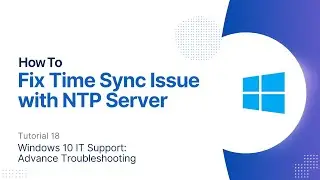 How To Fix Time Sync Issue with NTP Server | Windows 10 Advanced Troubleshooting
