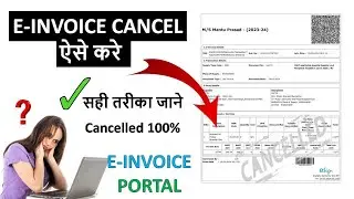 E invoice cancellation Process | How to Cancel E-INVOICE | Tally Prime | E-invoice cancel kaise kare