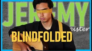 Blindfolded Guitar Medley by Jeremy Meister -  6 Songs
