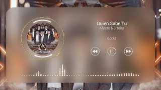 Quien Sabe Tu - Afecto Norteño - 2022