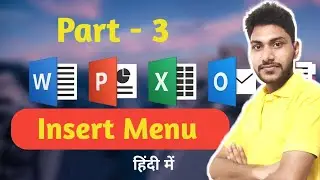 Microsoft Word Hindi Tutorial | Complete MS-Word Tutorial 2021 for Beginners | insert menu | Part 3